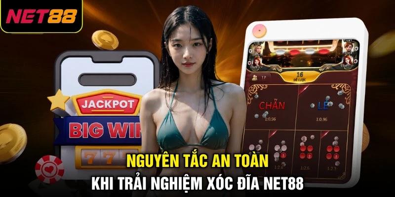 Nguyên tắc an toàn khi trải nghiệm xóc đĩa NET88 Nguyên tắc an toàn khi trải nghiệm xóc đĩa NET88