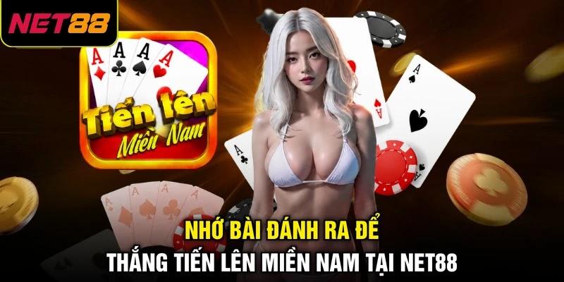 Nhớ bài đánh ra để thắng tiến lên miền Nam tại NET88 Nhớ bài đánh ra để thắng tiến lên miền Nam tại NET88