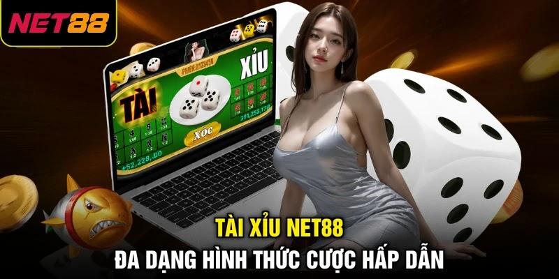 Tài Xỉu NET88 đa dạng hình thức cược hấp dẫn Tài Xỉu NET88 đa dạng hình thức cược hấp dẫn