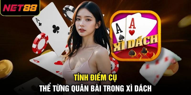 Tính điểm cụ thể từng quân bài trong Xì dách Tính điểm cụ thể từng quân bài trong Xì dách