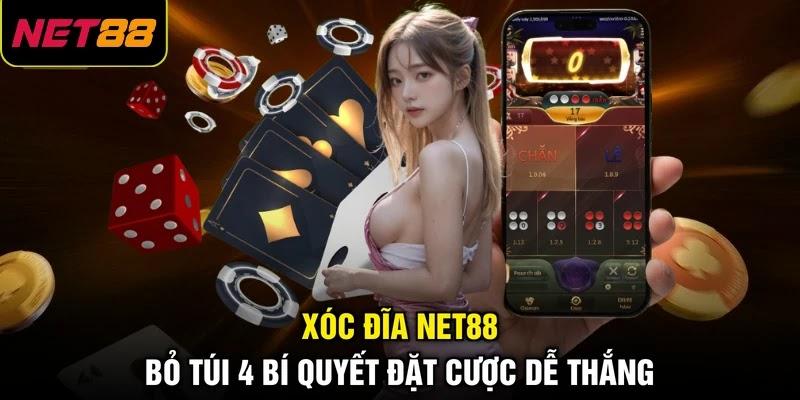 Xóc Đĩa NET88 - Bỏ Túi 4 Bí Quyết Đặt Cược Dễ Thắng 1 Xóc Đĩa NET88 - Bỏ Túi 4 Bí Quyết Đặt Cược Dễ Thắng